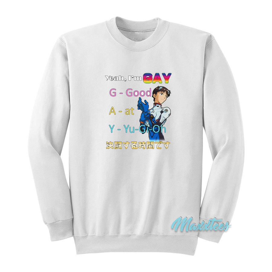 Yeah I'm Gay Good At Yu Gi Oh Sweatshirt