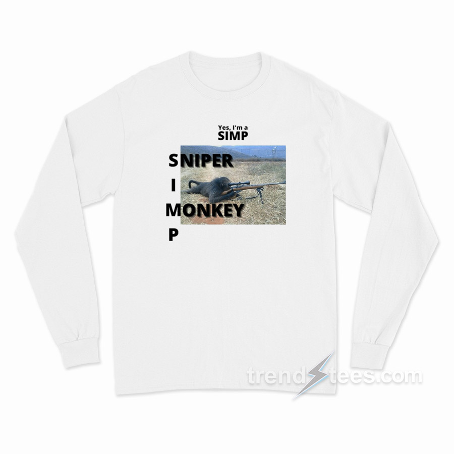 Yes I'm Simp Sniper Monkey Long Sleeve Shirt