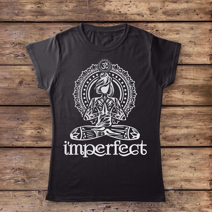 Yoga Lady Mandala I'm Perfect T-shirt Sweatshirt Hoodie