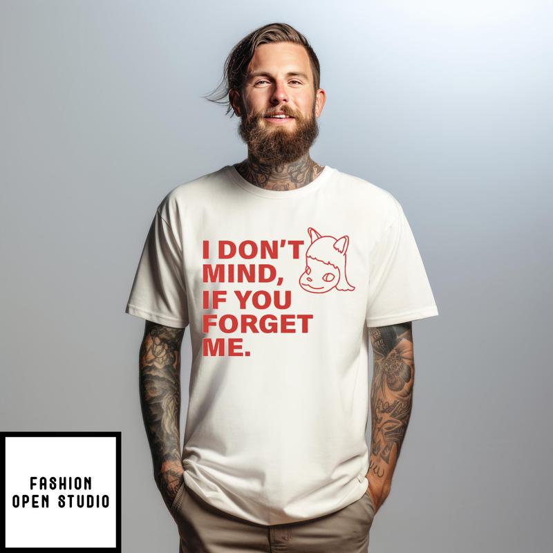 Yoshitomo Nara I Don’t Mind If You Forget Me T-shirt