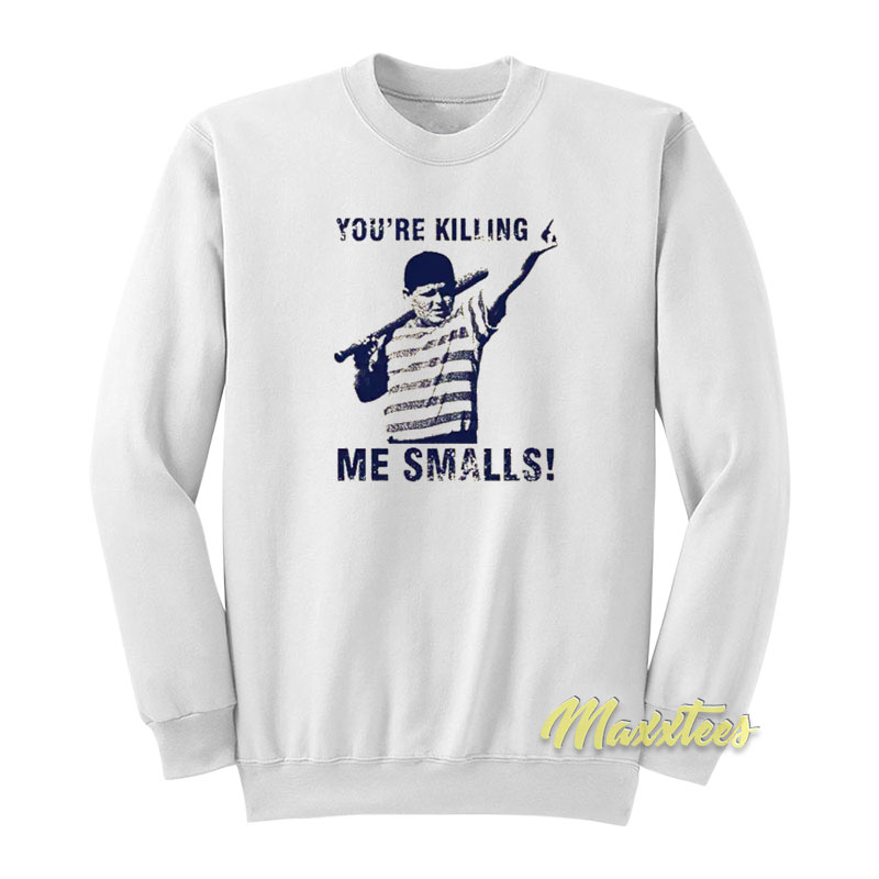 You're Killin Me Smalls The Sandlot Silhouette Sweatshirt