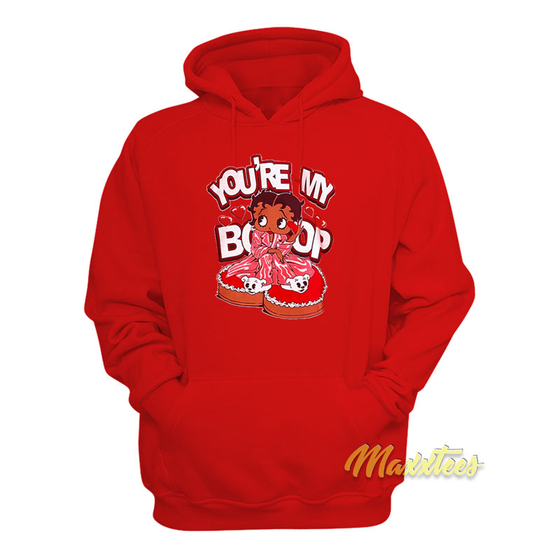 You're My Betty Boop Hoodie
