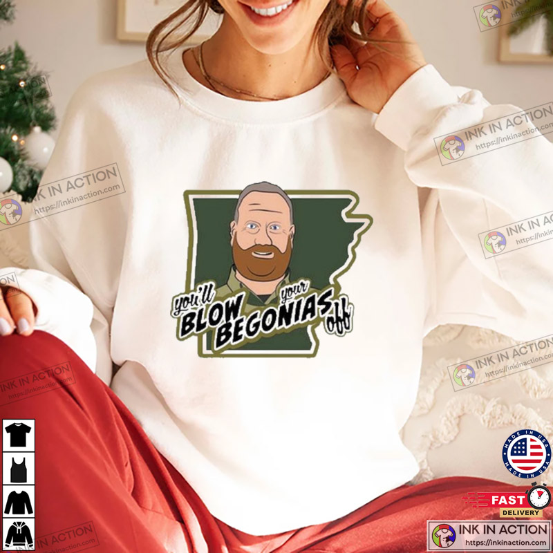 You’ll Blow Your Begonias Off Patrol Trendy Tee