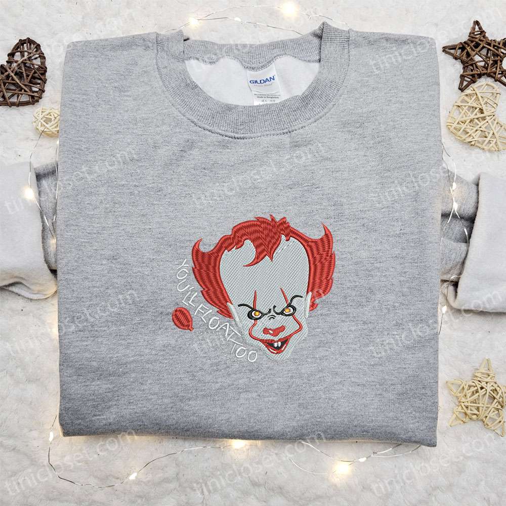 You’ll Float Too Pennywise Embroidered Sweatshirt, Horror Movie Embroidered Hoodie, Best Halloween Gift Ideas