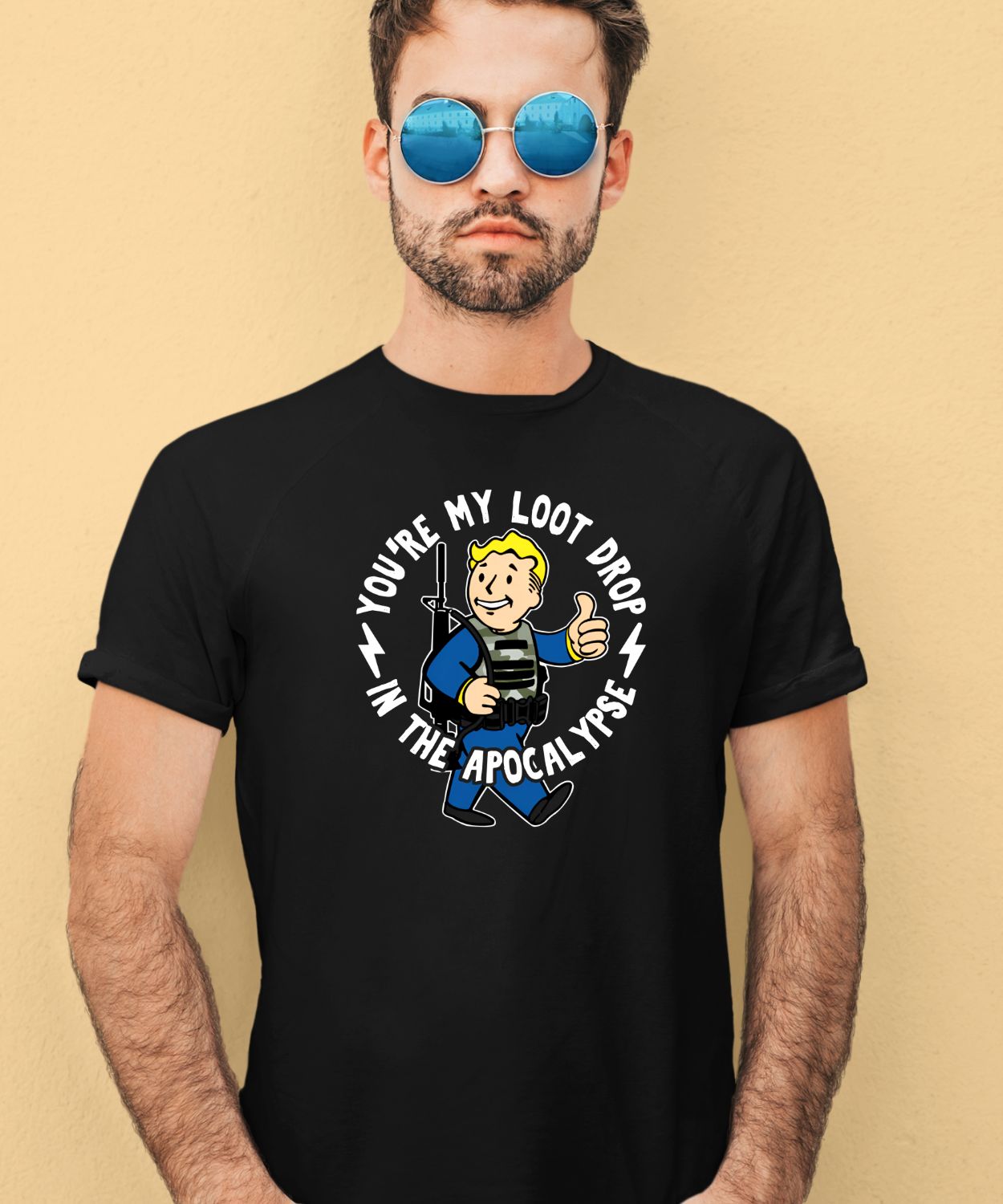 You’re My Loot Drop In The Apocalypse Shirt