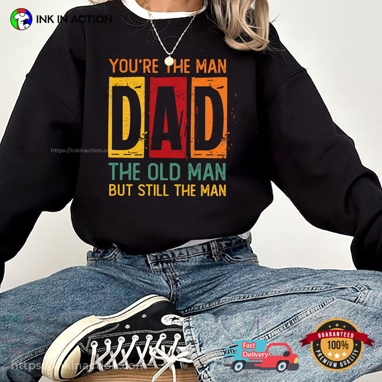 You’re The Man Dad T-shirt, Gift For Father