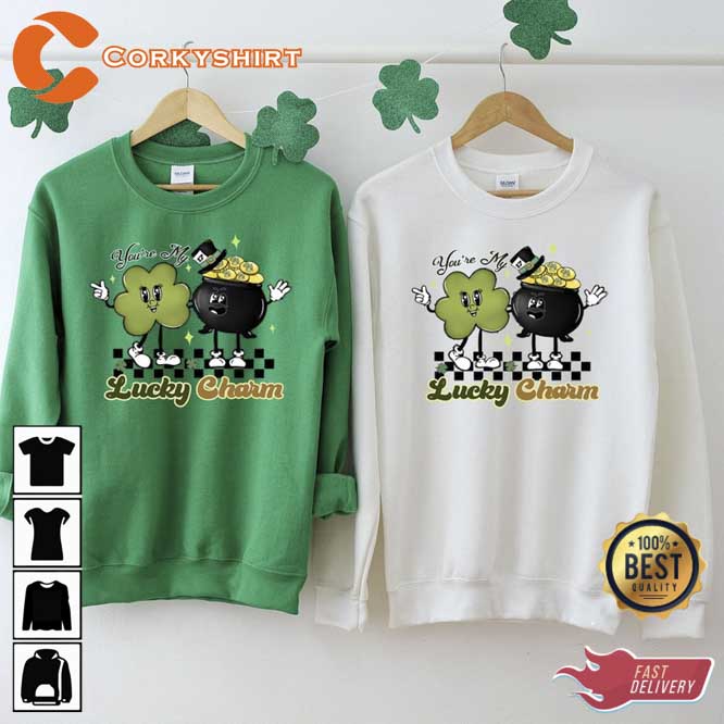 You Are My Lucky Charm St. Patrick’s T-shirt