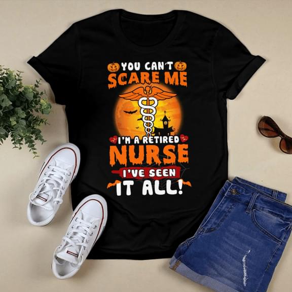 You Can't Scare Me I Am A Retired Nurse I've Seen At All Halloween Emt Logo Shirt