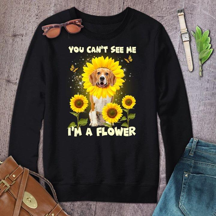 You Can't See Me I'm A Flower Sunflower Dog Pet Shirt